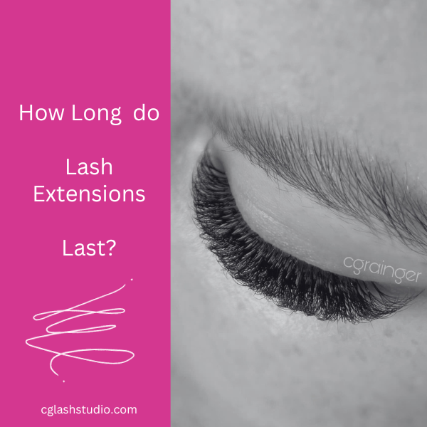 How Long Do Eyelash Extensions Last? cg lash studio, regina sk