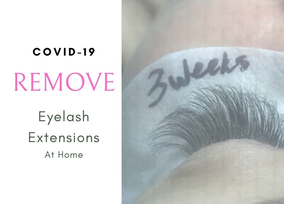 Covid 19 Lash Care – Safe at Home Eyelash Extension Removal