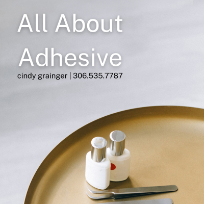 All About Adhesive (1) - featured image - cg lash studio, regina sk